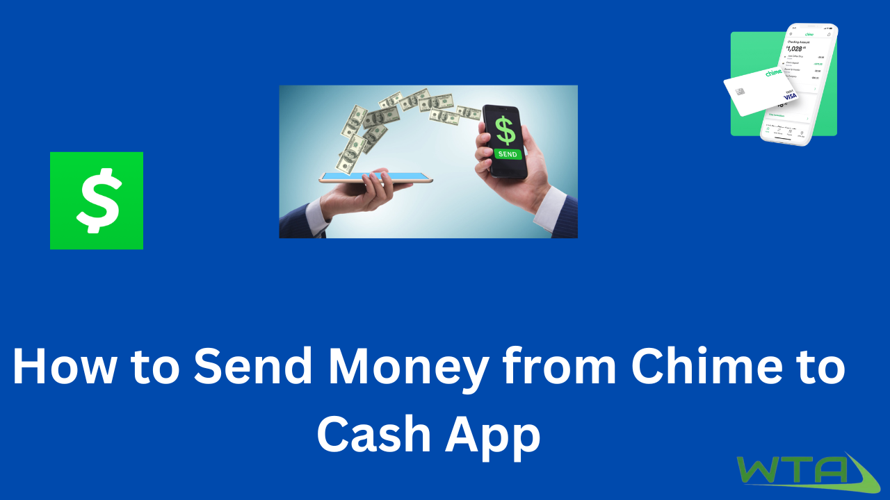 How to Send Money from Chime to Cash App Instantly