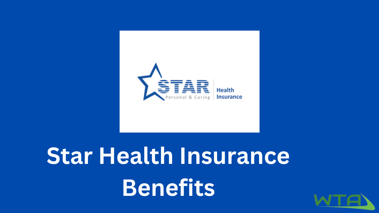 Star Health Insurance Benefits & Renewal Plans 2023